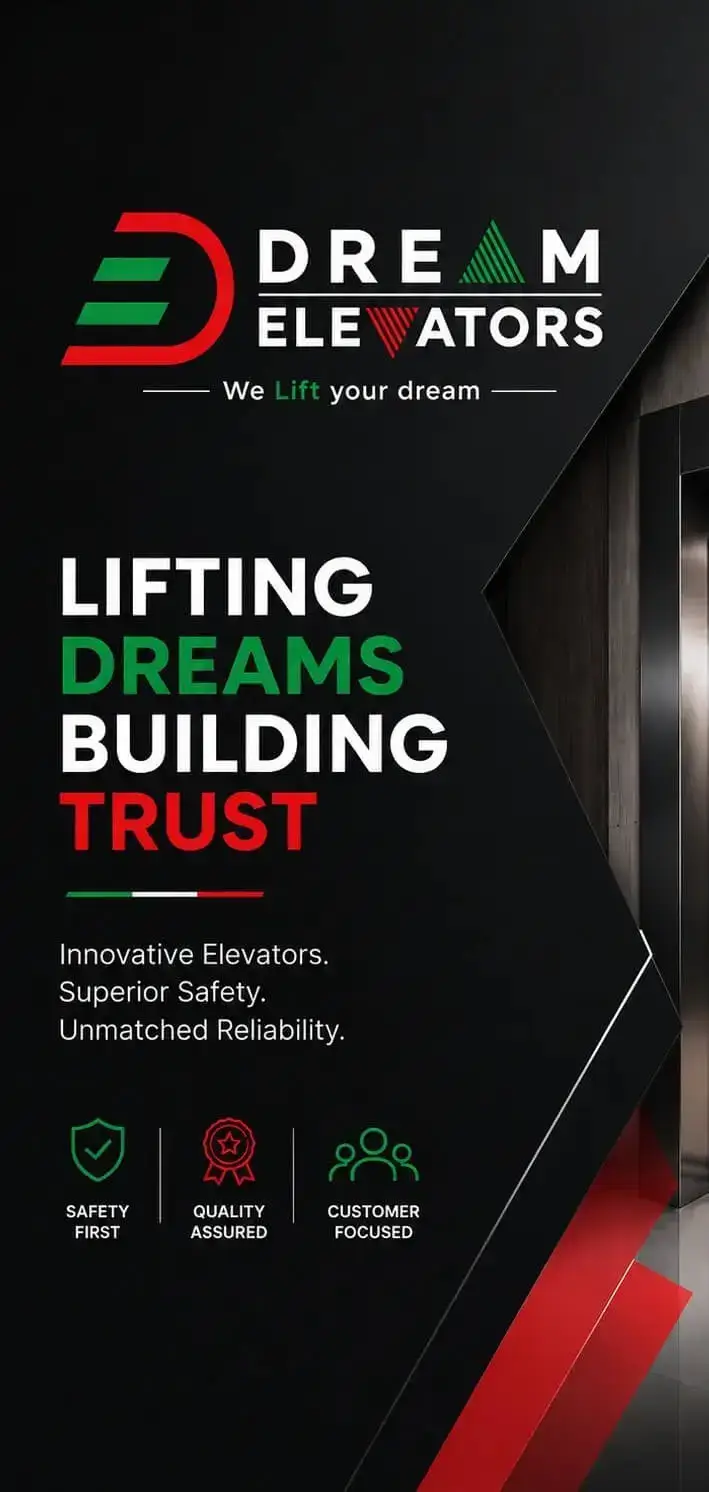 Dream Elevators — we lift your dream. Lifting dreams, building trust: innovative elevators, superior safety, unmatched reliability. Safety first, quality assured, customer focused.